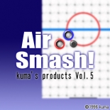 Air Smash！